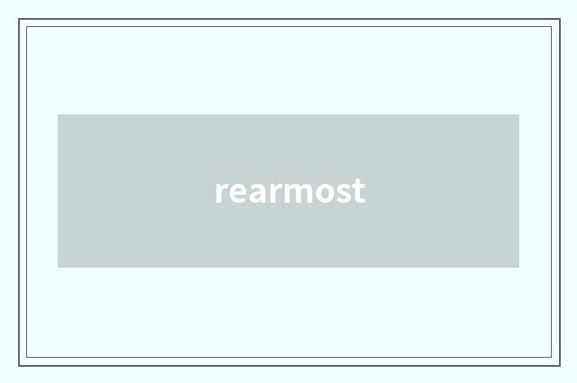 rearmost