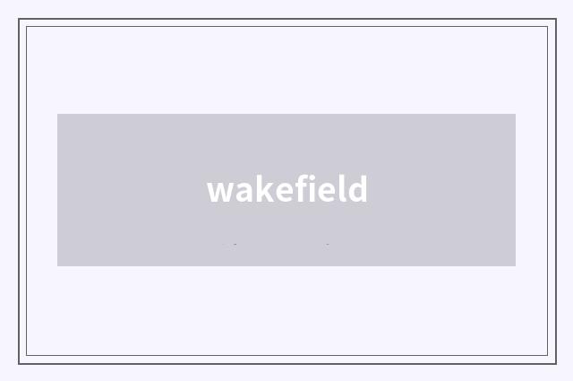 wakefield