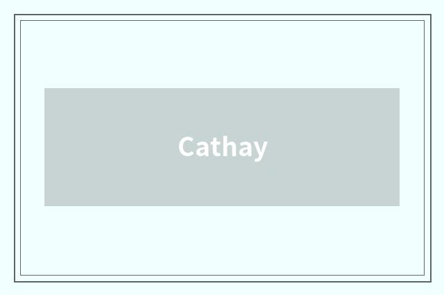 Cathay