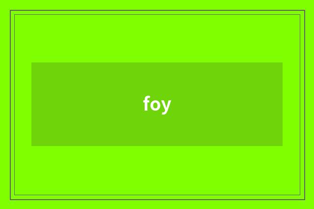 foy