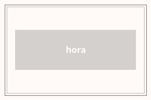 hora