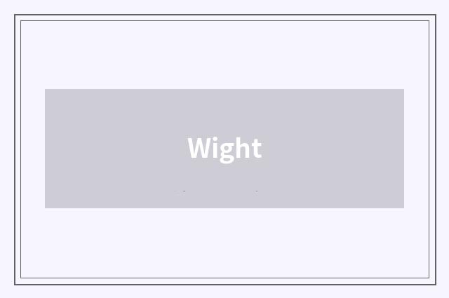 Wight
