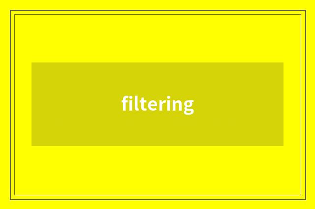 filtering