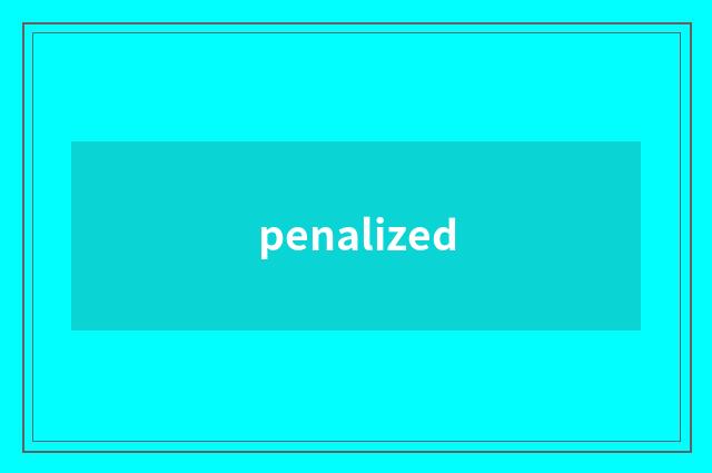 penalized