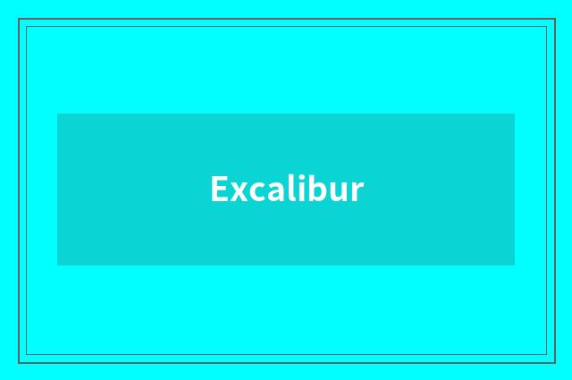 Excalibur