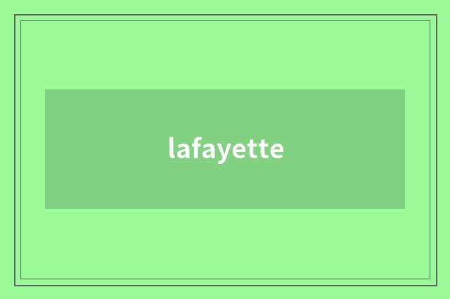 lafayette