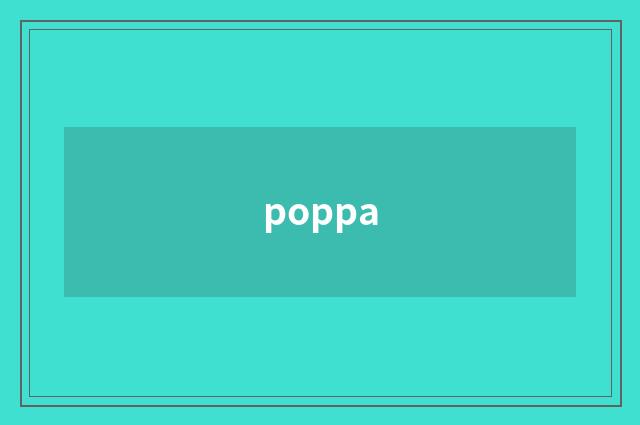 poppa