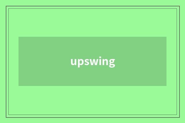 upswing
