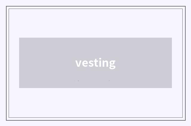 vesting