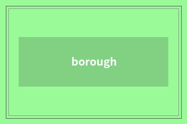 borough