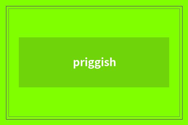 priggish
