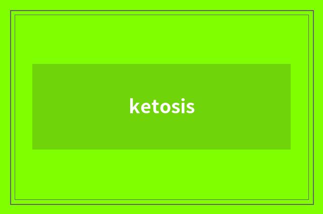 ketosis