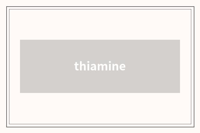 thiamine