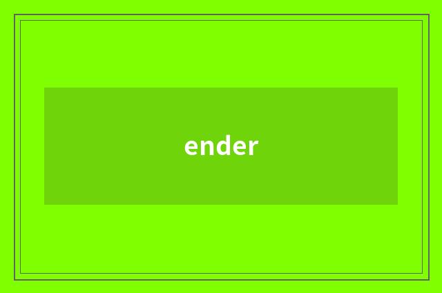 ender