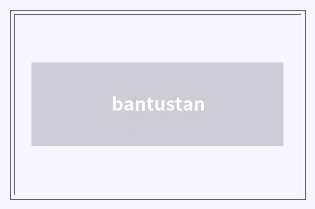 bantustan