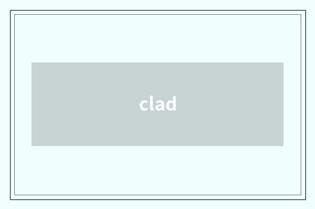 clad