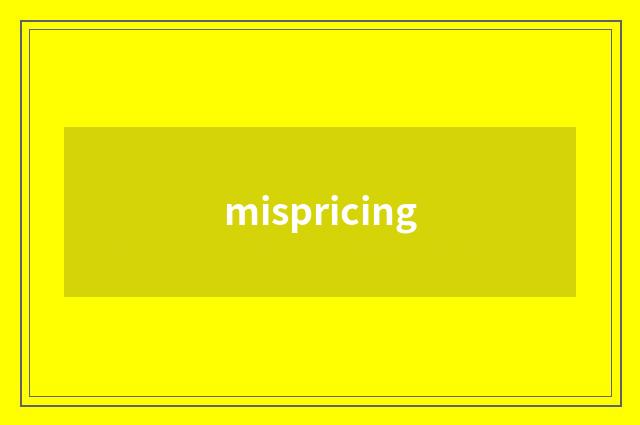 mispricing