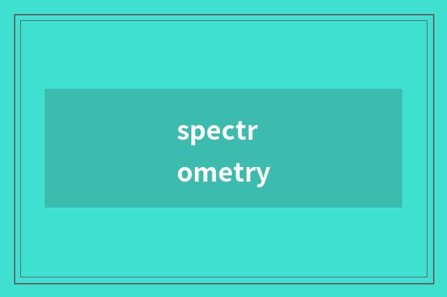 spectrometry