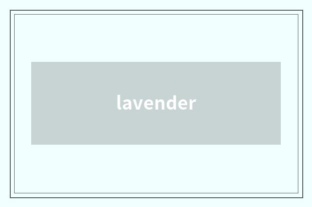 lavender