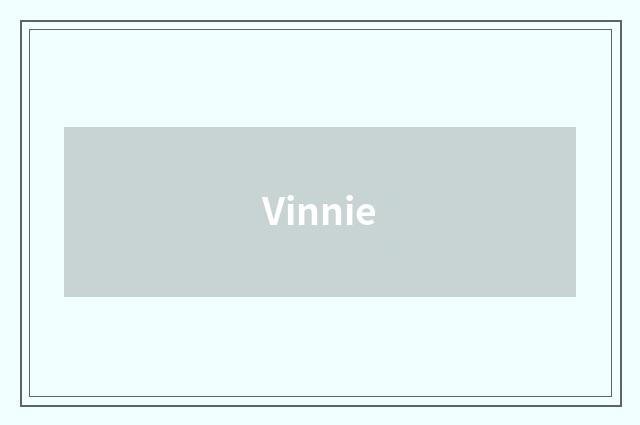 Vinnie