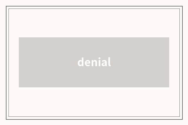 denial