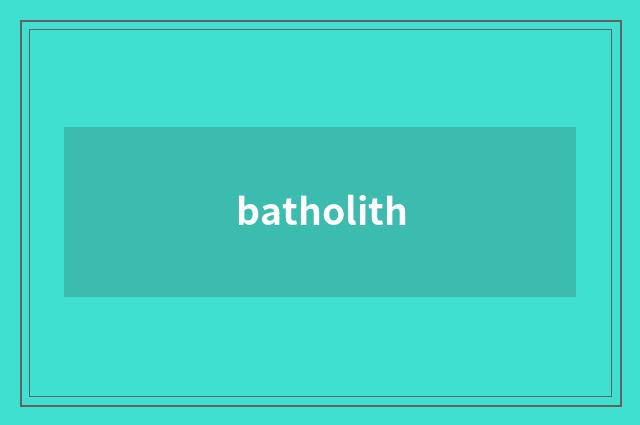 batholith