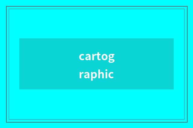cartographic