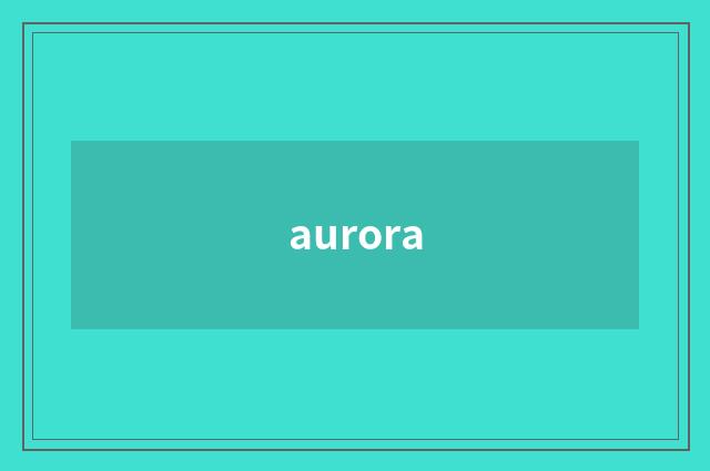 aurora