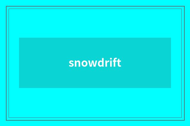 snowdrift