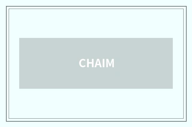 CHAIM
