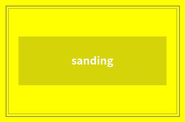 sanding