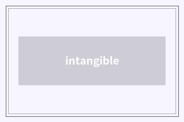 intangible