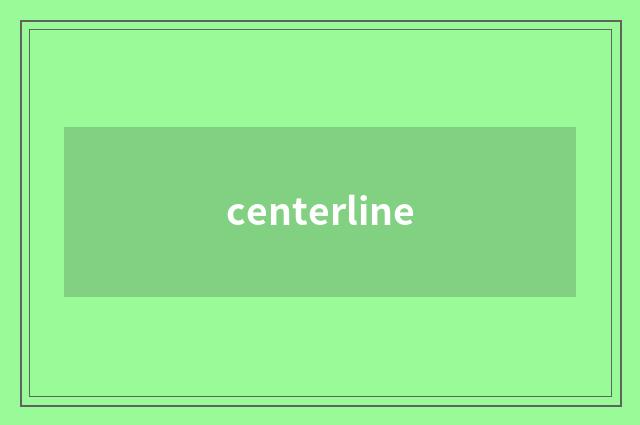 centerline