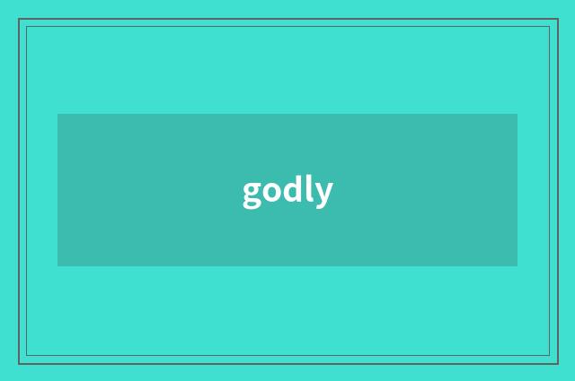godly