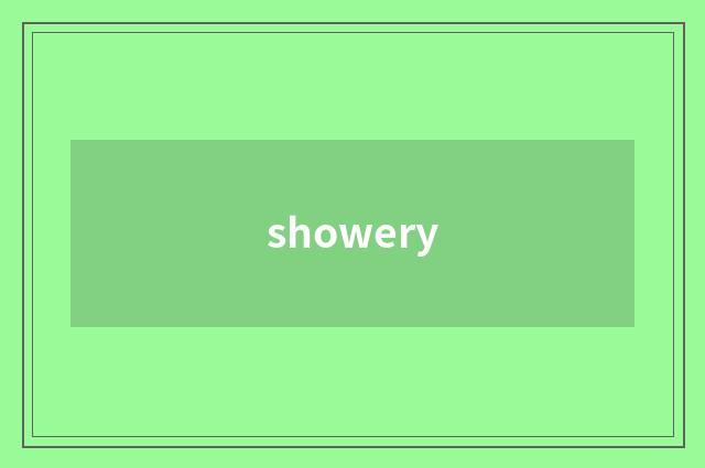 showery
