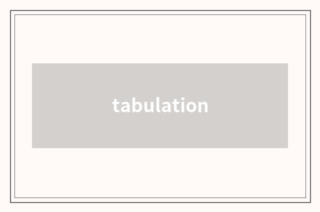 tabulation