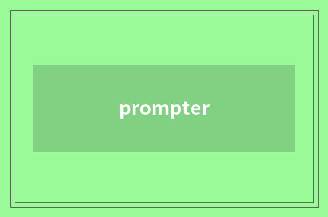 prompter