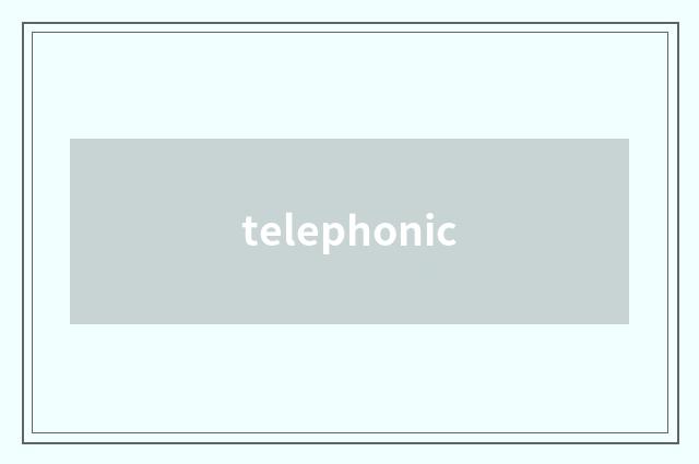 telephonic