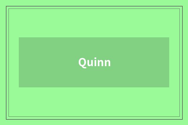 Quinn
