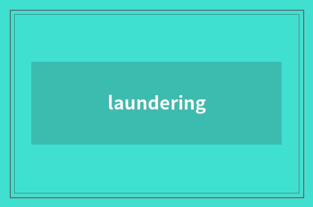laundering
