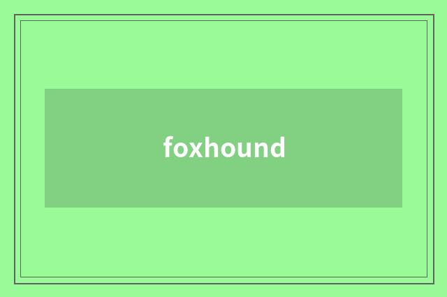 foxhound