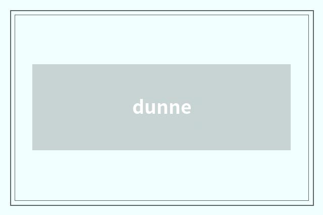 dunne
