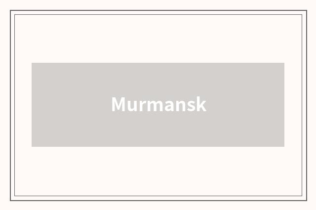 Murmansk