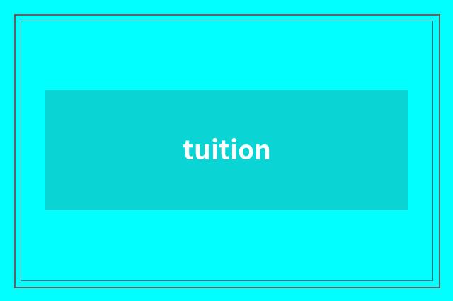 tuition