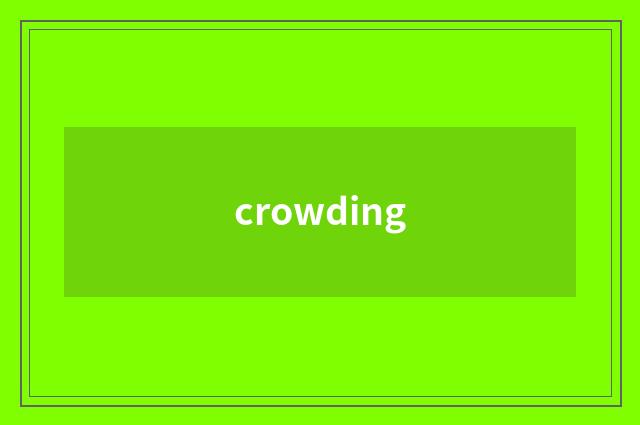 crowding