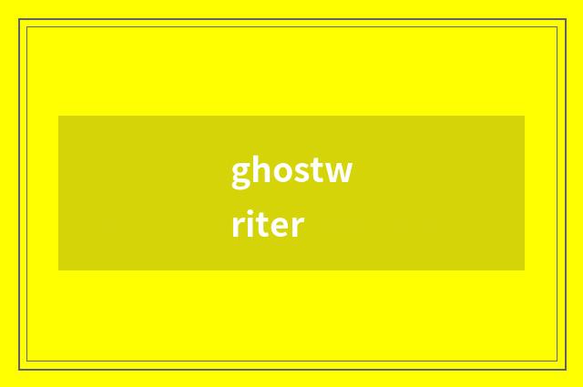 ghostwriter
