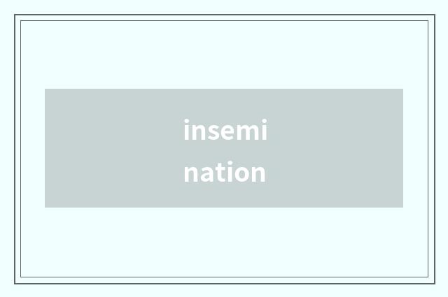 insemination
