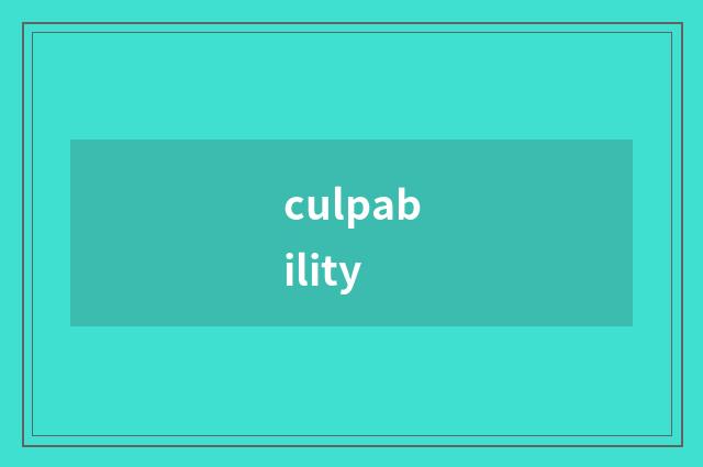 culpability