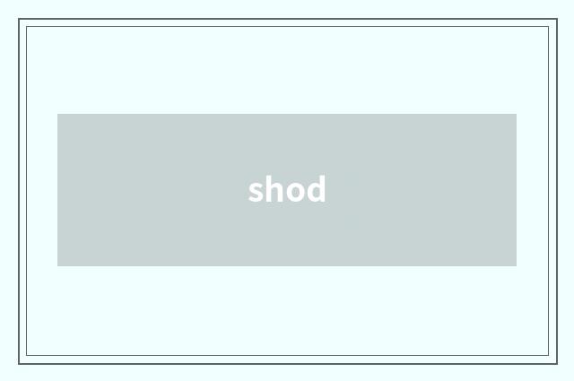 shod