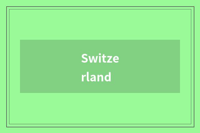 Switzerland